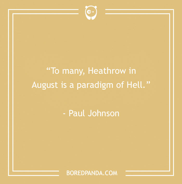 Paul Johnson About Airport In August Being Hell 