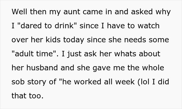 Woman Looks Aunt “Dead In The Eye” And Chugs Beer After Being Told She Needed To Watch The Kids Woman Looks Aunt “Dead In The Eye” And Chugs Beer After Being Told She Needed To Watch The Kids