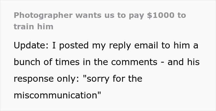 Photographer Thinks He’s Entitled To $1000 And Free Specialized Training, Gets Reality Check Photographer Thinks He’s Entitled To $1000 And Free Specialized Training, Gets Reality Check