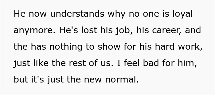 Boss Complains Of Disloyal Staff, Realizes The Reason When He Gets Laid Off Himself
