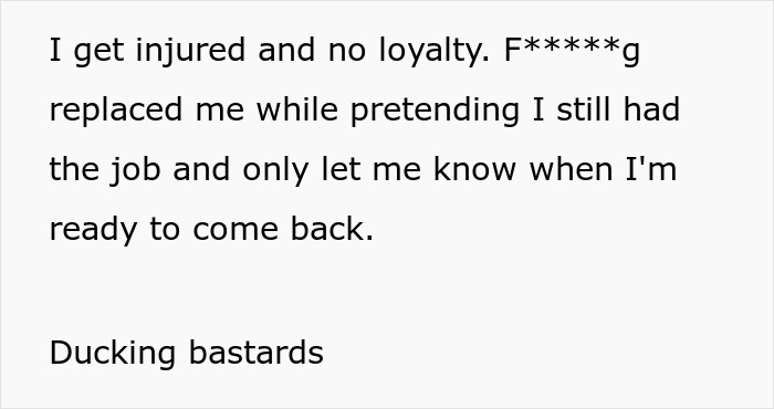 Employee Is Ready To Return To Work After Injury, Is Informed That They Already Have A Replacement Employee Is Ready To Return To Work After Injury, Is Informed That They Already Have A Replacement