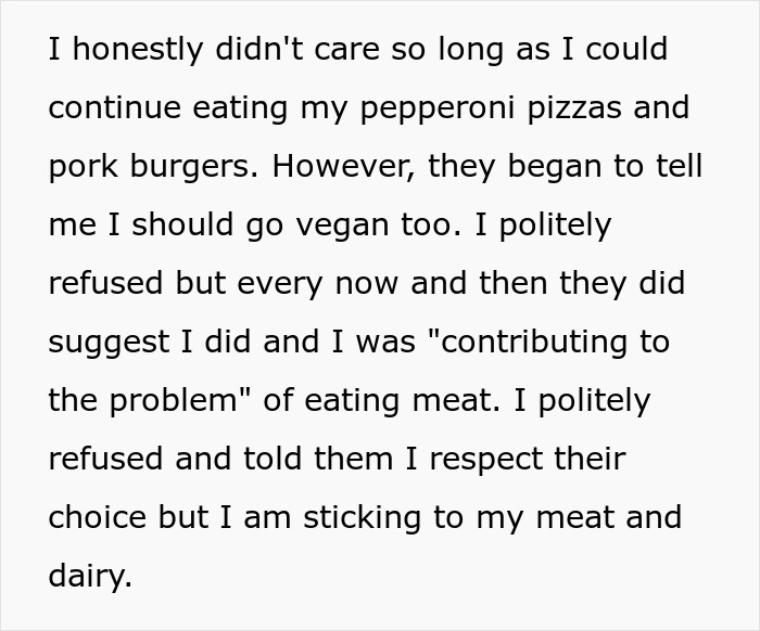 The man refuses to become a vegetarian as the whole family does, and he hates it