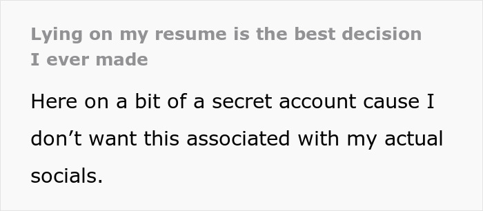"Going To Lie On My Resume Forever": Person Worked Out How They Can Lie On Their Resume To Land Jobs "Going To Lie On My Resume Forever": Person Worked Out How They Can Lie On Their Resume To Land Jobs