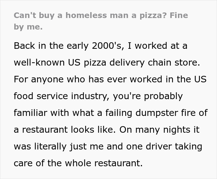 Worker Scolded For Trying To Buy A Homeless Man Pizza, Customer Finds A Brilliant Loophole Worker Scolded For Trying To Buy A Homeless Man Pizza, Customer Finds A Brilliant Loophole