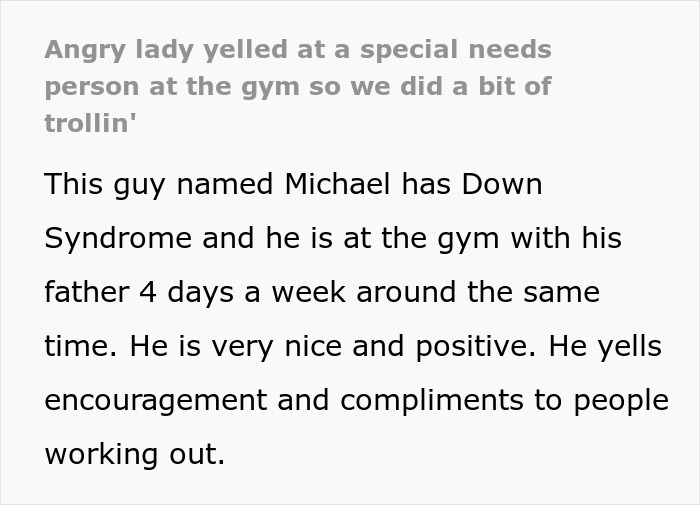 “Angry Lady Yelled At A Special Needs Person At The Gym So We Did A Bit Of Trolling” “Angry Lady Yelled At A Special Needs Person At The Gym So We Did A Bit Of Trolling”