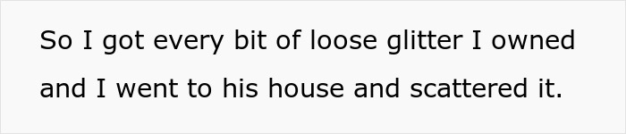 Woman Learns That Her Partner Is Not Loyal, Shares How She Covered His House In Glitter Woman Learns That Her Partner Is Not Loyal, Shares How She Covered His House In Glitter