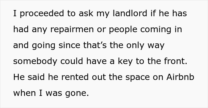 Tenant Thinks Their Stuff Was Stolen While On Vacation, Learns Their Home Was Airbnb'd By Landlord Tenant Thinks Their Stuff Was Stolen While On Vacation, Learns Their Home Was Airbnb'd By Landlord