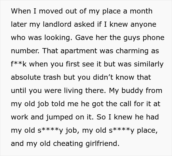 Person Gives Guy His Ex Girlfriend, Horrible Job And Bad Home As Revenge Person Gives Guy His Ex Girlfriend, Horrible Job And Bad Home As Revenge