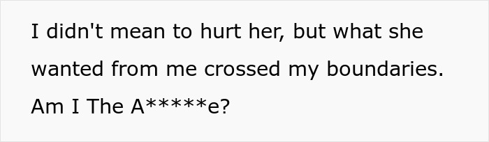 19 Y.O. Says No To Taking Care Of Mom Post Wrist Surgery, Asks If She’s A Jerk 19 Y.O. Says No To Taking Care Of Mom Post Wrist Surgery, Asks If She’s A Jerk