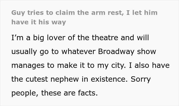 Woman Wreaks Petty Revenge On Fellow Theatergoer After Continuously Getting Elbowed During The Show Woman Wreaks Petty Revenge On Fellow Theatergoer After Continuously Getting Elbowed During The Show