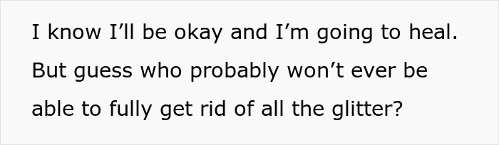 Woman Learns That Her Partner Is Not Loyal, Shares How She Covered His House In Glitter Woman Learns That Her Partner Is Not Loyal, Shares How She Covered His House In Glitter
