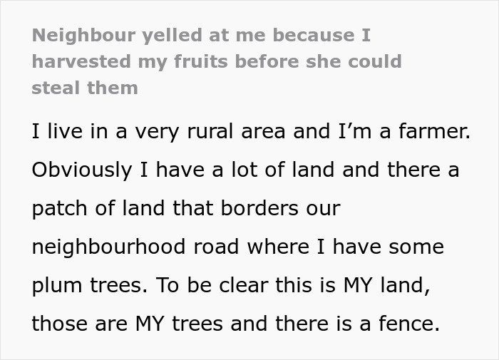 "Neighbor Yelled At Me Because I Harvested My Fruits Before She Could Steal Them"