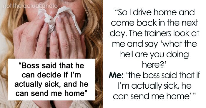 Boss Doesn’t Believe Employee Is Actually Sick, Demands She Come In, Gets Karma Served
