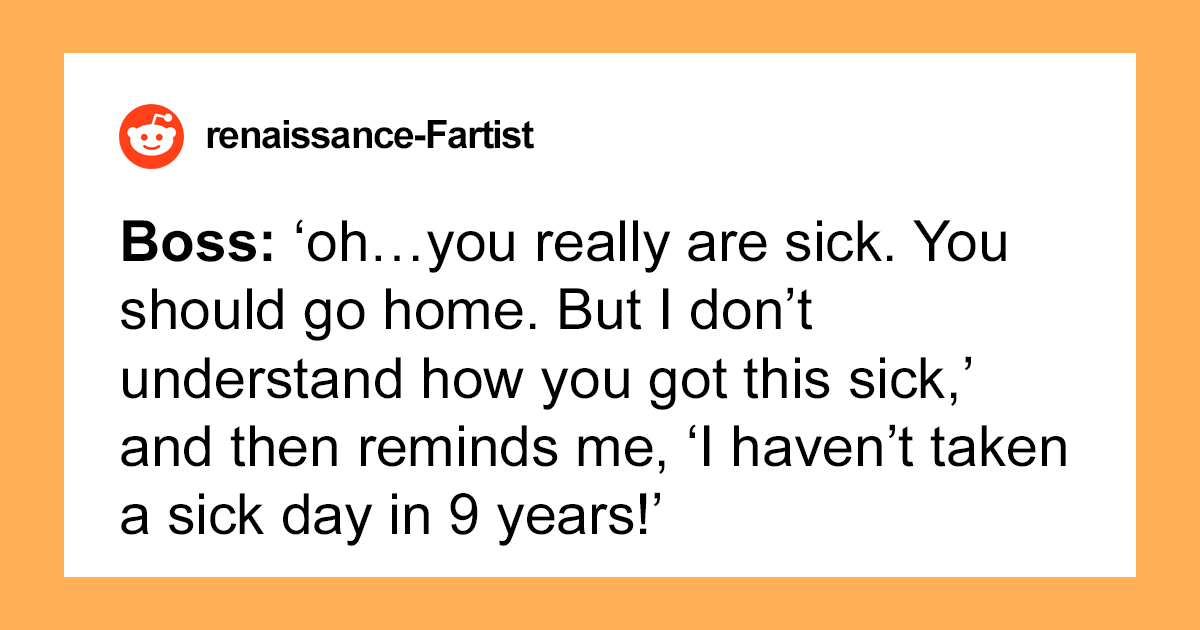 Boss Forces An Employee To Work While Ill, Causing Him To End His 9-Year 'No Sick Day Streak' - Vimarsana News