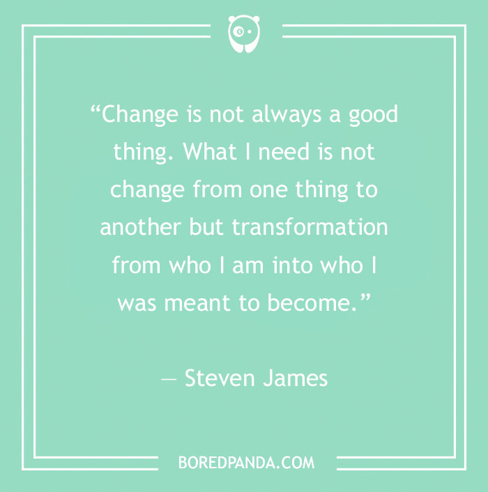 156 Famous Quotes About Change To Give Yourself A Boost Of Motivation