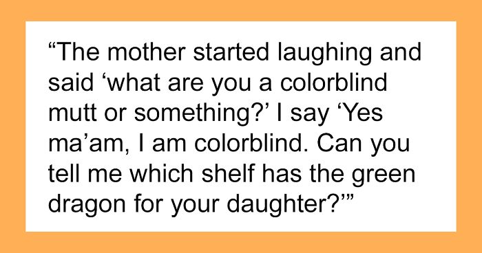 ‘Karen’ Makes Fun Of Employee For Being Colorblind, He Makes Sure She Regrets It