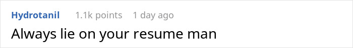 "Going To Lie On My Resume Forever": Person Worked Out How They Can Lie On Their Resume To Land Jobs "Going To Lie On My Resume Forever": Person Worked Out How They Can Lie On Their Resume To Land Jobs