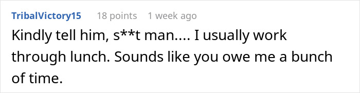 Employee Has Lunch Break At 12:40, It Renders The Boss Livid, Who Texts Them To Return Employee Has Lunch Break At 12:40, It Renders The Boss Livid, Who Texts Them To Return