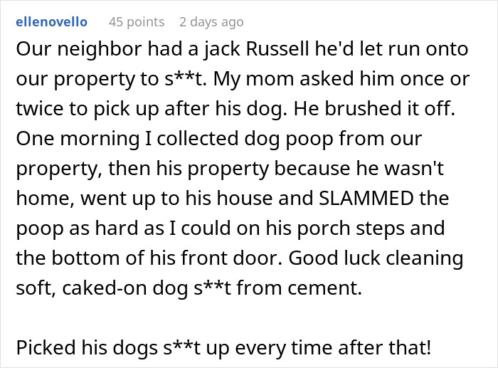 Neighbors Won’t Pick Up After Their Dog, Guy Enjoys Watching Them Losing Their Minds After His Revenge Neighbors Won’t Pick Up After Their Dog, Guy Enjoys Watching Them Losing Their Minds After His Revenge