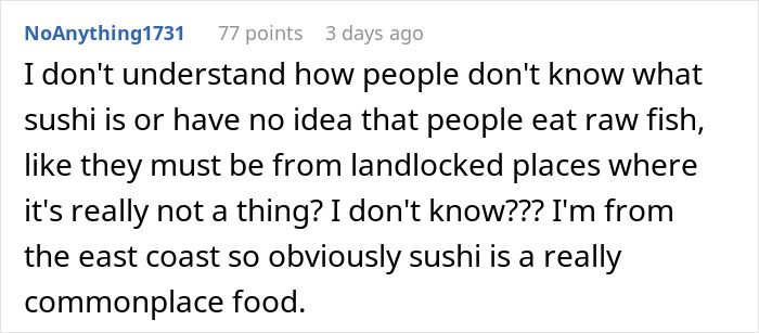 "What’s Worse Than Stupid? That’s What This Is": Customers Don't Know Sushi Is Raw Fish
