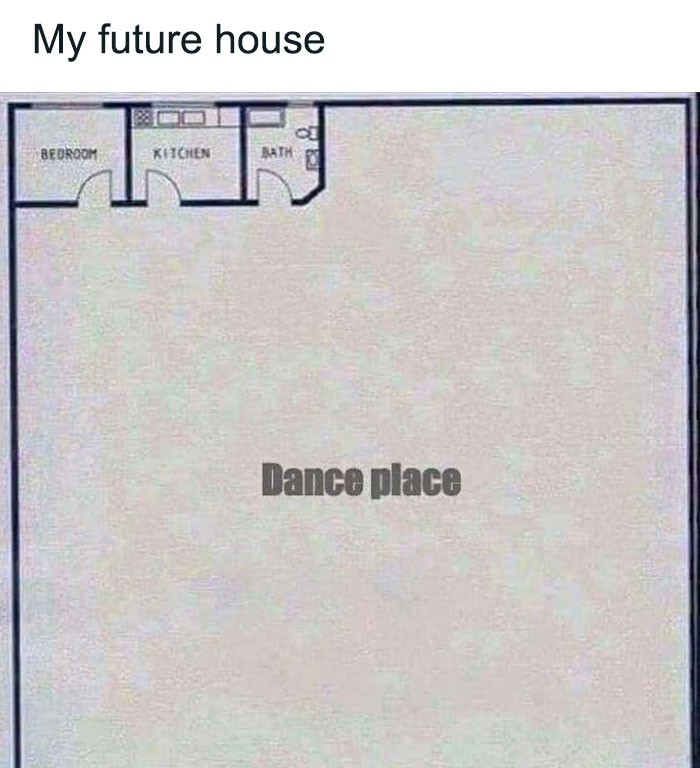 Home layout where everything is a dancing floor meme