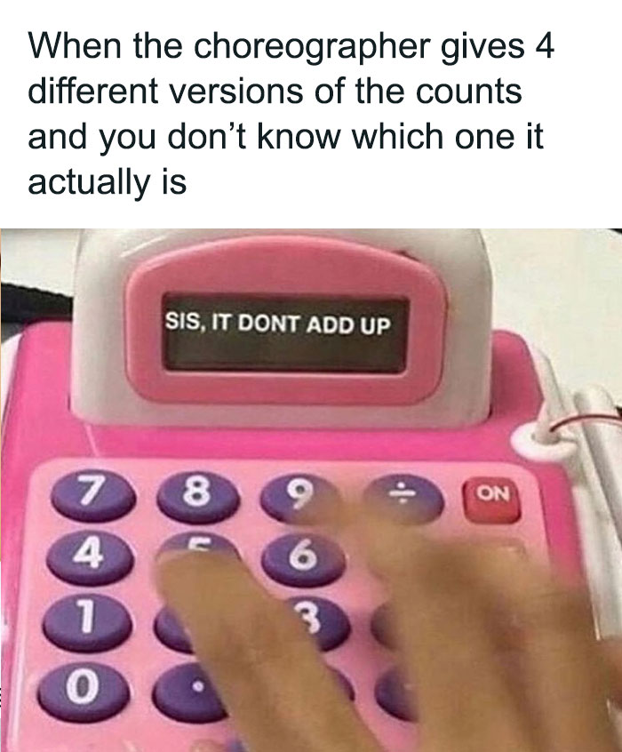 A pink toy calculator displays "Sis, it don't add up," creating a humorous dance meme.