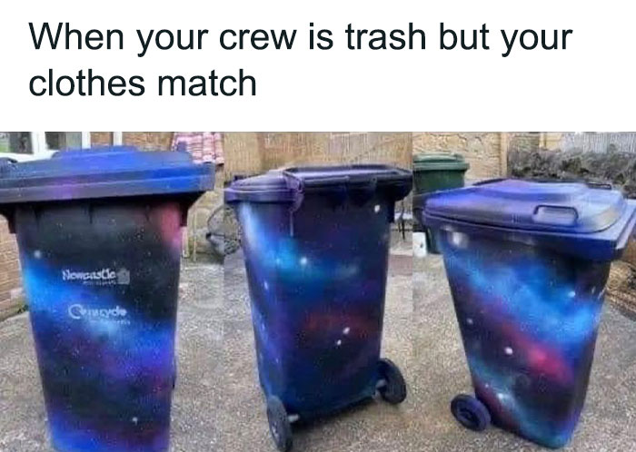 Trash bin spraypainted in galaxy looking patterns meme
