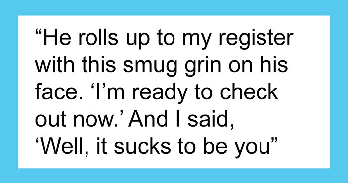 “Sir, We’re Closing In Five Minutes”: Entitled Customer Demands Store Be Kept Open, So Worker Maliciously Complies