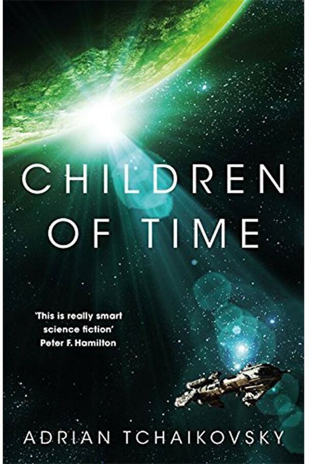 Children Of Time - By Adrian Tchaikovsky