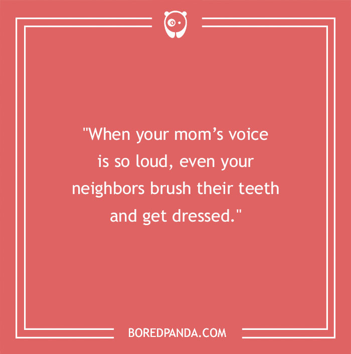 127 Funny Mom Quotes That Any Parent Will Find Relatable