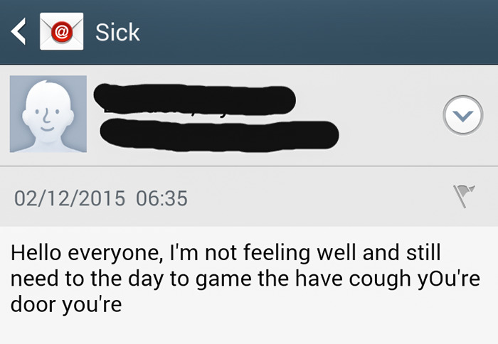 I Emailed My Work Yesterday Morning To Let Them Know I Was Sick And Wouldn't Be Able To Work