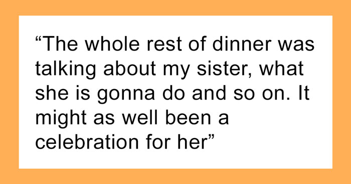 Teen Loses It At Graduation Dinner With Family When The Table Talk Revolves Only Around Her Sister