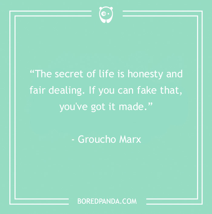 The secret of life quote by Groucho Marx in a minimalist green design featuring Groucho Marx quotes that crack you up.