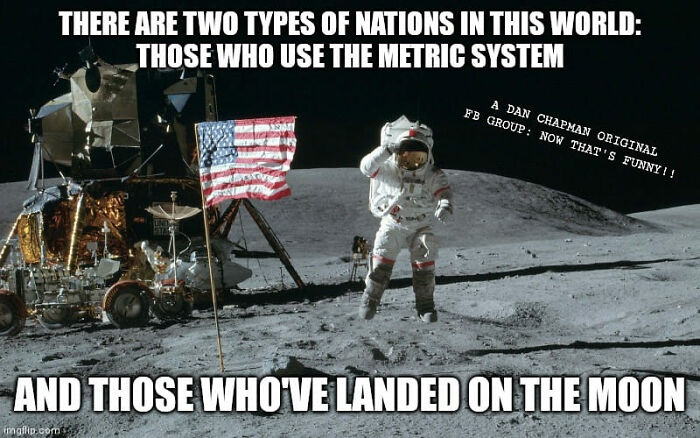 Yeah, Yeah, Yeah ... Nasa Used Metric Then, Too. But Not Exclusively! Learn Both - Consider It Being Bilingual!