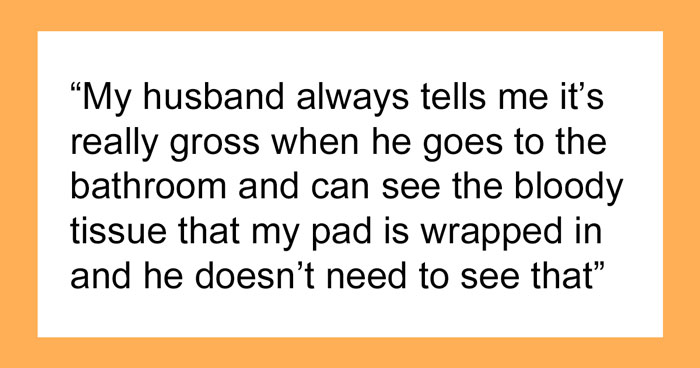 Man Judges Bloody Pads, Not Realizing They Are Due To Giving Birth, Wife Tells Him To Wipe Better