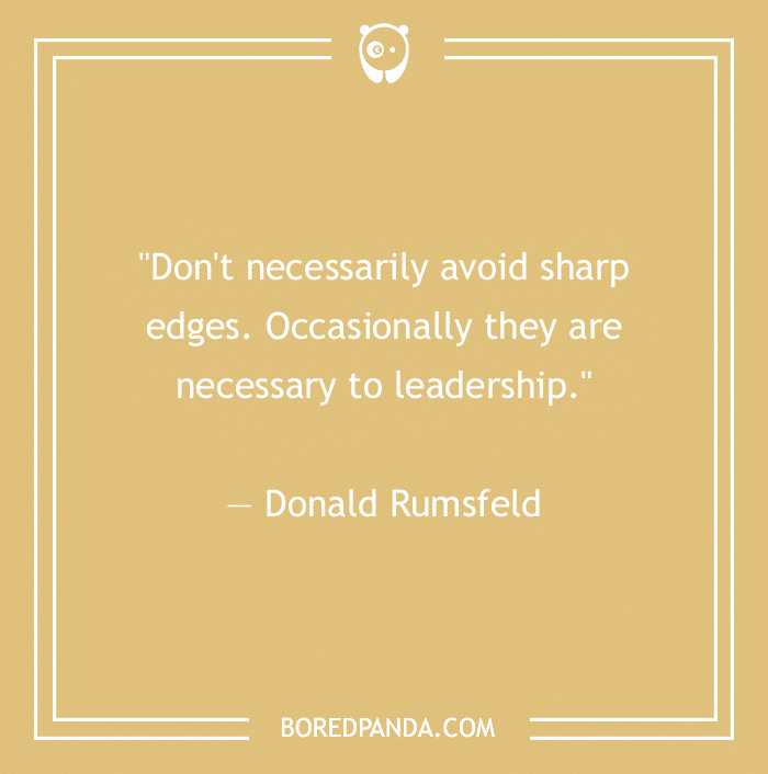 Leadership quote by Donald Rumsfeld about embracing challenges for effective leadership.