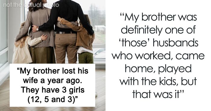 Sister Refuses To Let Widowed Brother Use The “Dead Wife Card” Anymore, Takes His 3 Kids Away
