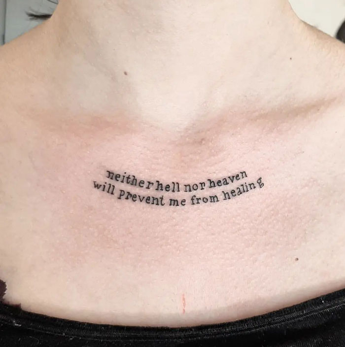"Neither hell nor heaven will prevent me from healing" tattoo inscription 