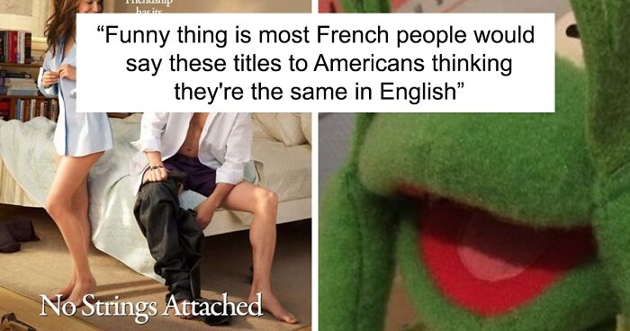 9 Hilarious Instances When French People ‘Translated’ English Movie Titles To English