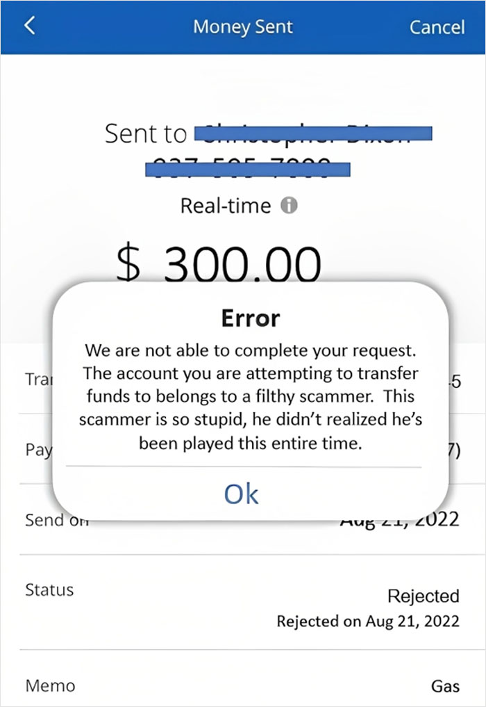 Spent 4 Days Talking To A Scammer, Pretending To Make A Payment And Sending Him Fake Screenshots, Getting His Hopes Up But It Ending In Confusion. After The 10th Zelle Account He Send Me To "Try Out", I Told Him I Got A Weird Error. He Asked Me To Screenshot It For Him. I Sent Him This Lol :