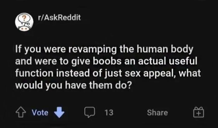 There's No Other Function For Boobs Than Sex Appeal