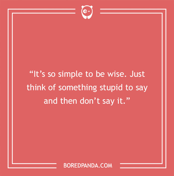 110 Silly Quotes That Just Make Life Better