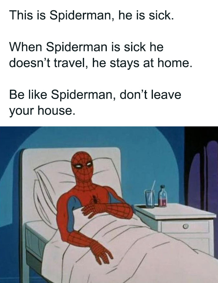 Spiderman lying in bed with a thermometer and medicine, illustrating a funny meme about staying home when sick.