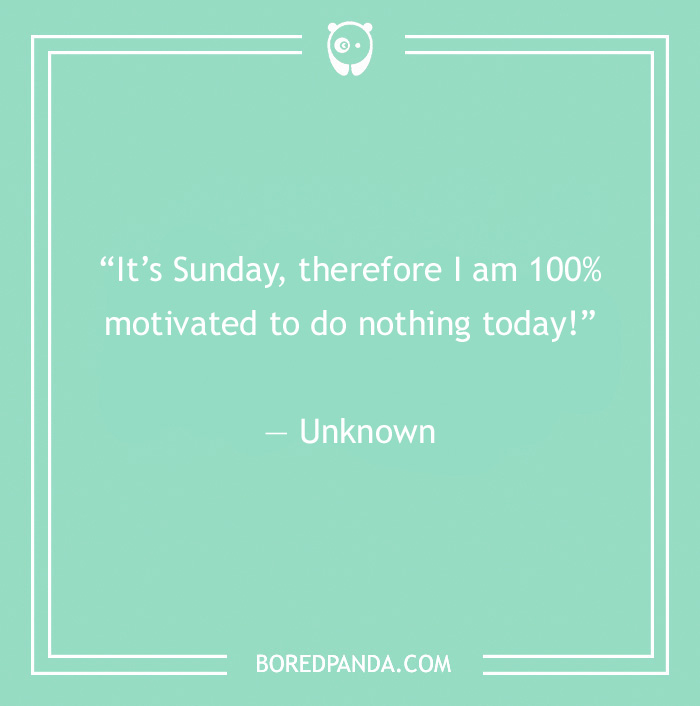 99 Sunday Quotes That’ll Make This Day So Much Better