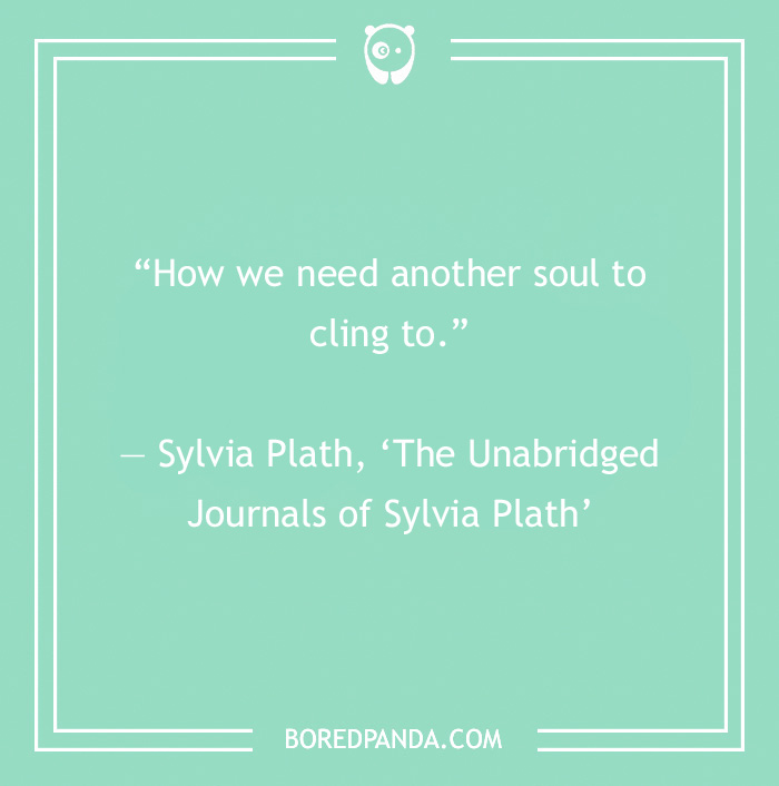 Sylvia Plath quote on love