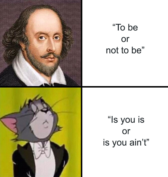 Shakespeare and Tom from Tom And Jerry meme