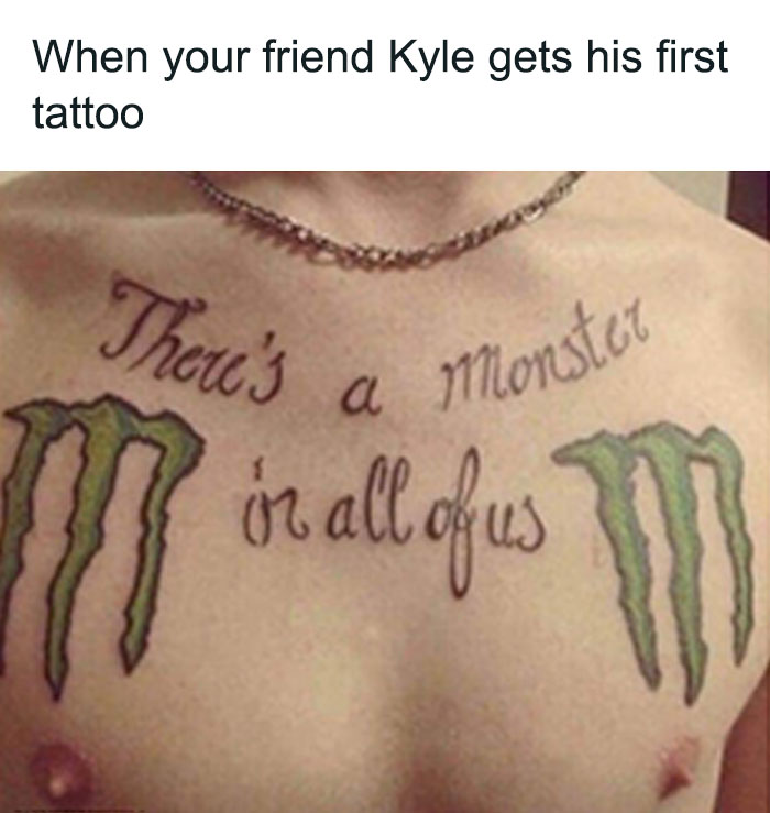 Chest tattoo with the text "There's a monster in all of us" and Monster logo, humorously highlighted as a tattoo fail.