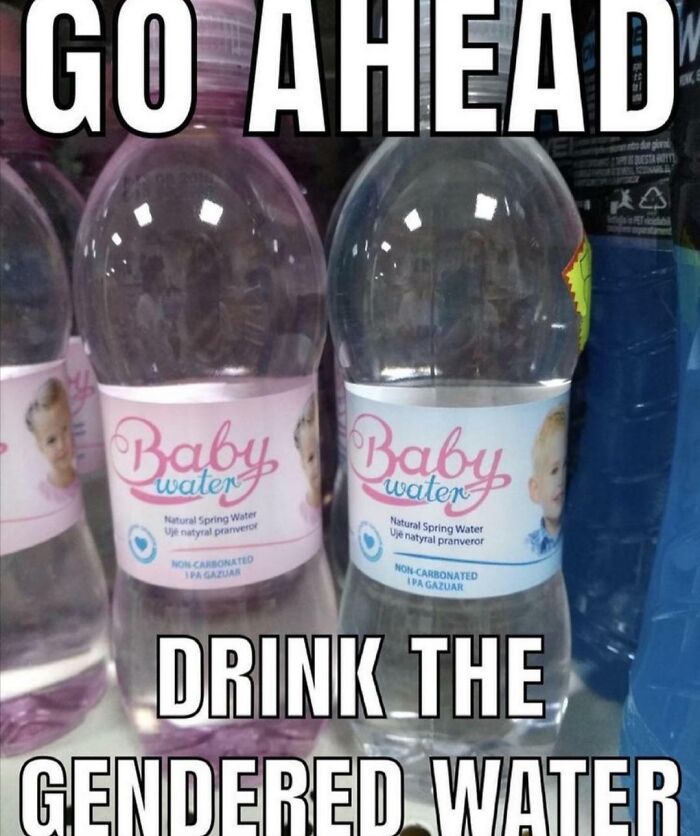 Well Do You Want Male Baby Flavored Water Or Female Baby Flavored Water