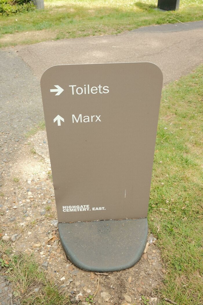 Quite Enjoyed This Sign On The Cemetery Where Karl Marx Is Buried