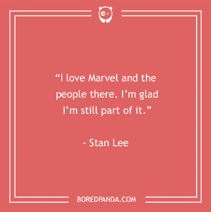 Stan Lee quote about Marvel